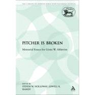The Pitcher is Broken Memorial Essays for Gösta W. Ahlström