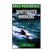 Basic Essentials® Whitewater Kayaking, 2nd