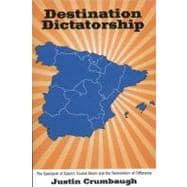 Destination Dictatorship
