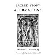 Sacred Story Affirmations