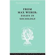 From Max Weber: Essays in Sociology