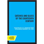 Catches and Glees of the Eighteenth Century