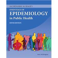 Aschengrau & Seage's Essentials of Epidemiology in Public Health