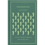 Frankenstein A Guide to Reading and Reflecting