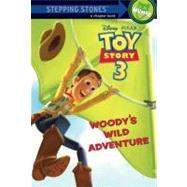 Woody's Wild Adventure (Disney/Pixar Toy Story 3)