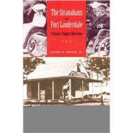 The Stranahans of Fort Lauderdale