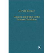 Church and Faith in the Patristic Tradition