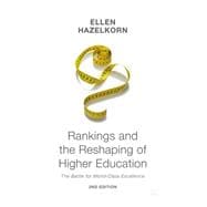 Rankings and the Reshaping of Higher Education The Battle for World-Class Excellence