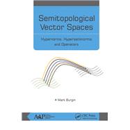 Semitopological Vector Spaces