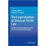 The Corporatization of American Health Care