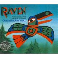 Raven : A Trickster Tale from the Pacific Northwest