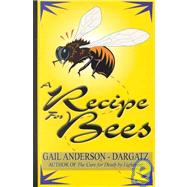 A Recipe for Bees