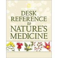 Desk Reference to Nature's Medicine