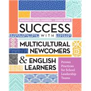 Success with Multicultural Newcomers & English Learners