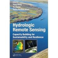 Hydrologic Remote Sensing: Capacity Building for Sustainability and Resilience