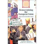 Democratizing the European Union : Issues for the Twenty-First Century