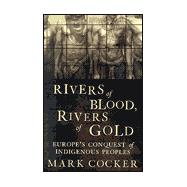 Rivers of Blood, Rivers of Gold