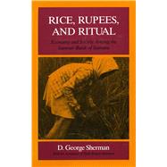 Rice, Rupees, and Ritual