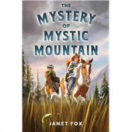 The Mystery of Mystic Mountain