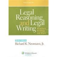 Legal Reasoning and Legal Writing: Structure, Strategy, and Style