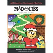 All I Want for Christmas Is Mad Libs