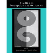 Studies in Perception and Action VII