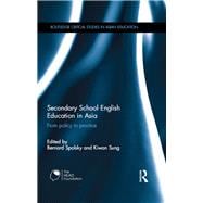 Secondary School English Education in Asia: From policy to practice