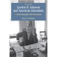 Lyndon B. Johnson and American Liberalism