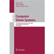Computer Vision Systems : 7th International Conference on Computer Vision Systems, ICVS 2009 LiÃ¨ge, Belgium, October 13-15, 2009, Proceedings