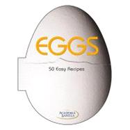 Eggs 50 Easy Recipes