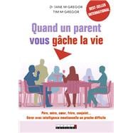 Quand un parent vous gâche la vie