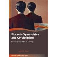 Discrete Symmetries and CP Violation From Experiment to Theory