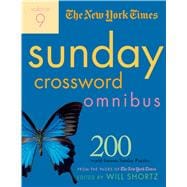 The New York Times Sunday Crossword Omnibus Volume 9 200 World-Famous Sunday Puzzles from the Pages of The New York Times