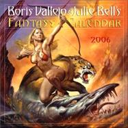 Boris Vallejo & Julie Bell's Fantasy 2006 Calendar