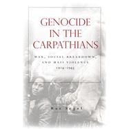 Genocide in the Carpathians