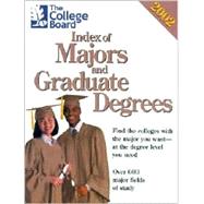 The College Board Index of Majors & Grad Degrees 2002; all-new twenty-fourth edition