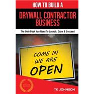 How to Build a Drywall Contractor Business