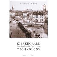 Kierkegaard and the Question Concerning Technology