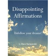 Disappointing Affirmations book cover, ISBN 9781797226668