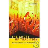 The Ghost of Tradition: Expansive Poetry and Postmodernism