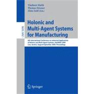Holonic and Multi-Agent Systems for Manufacturing