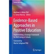 Evidence-based Approaches in Positive Education