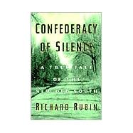 Confederacy of Silence : A True Tale of the New Old South