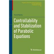 Controllability and Stabilization of Parabolic Equations