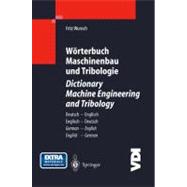 Worterbuch Maschinenbau Und Tribologie/Dictionary Machine Engineering and Tribology