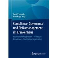 Compliance, Governance Und Risikomanagement Im Krankenhaus