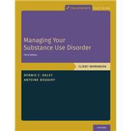 Managing Your Substance Use Disorder Client Workbook
