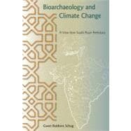 Bioarchaeology and Climate Change : A View from South Asian Prehistory