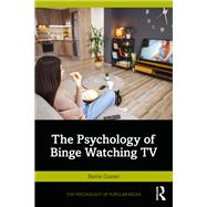 The Psychology of Binge Watching TV