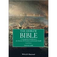 The Hebrew Bible A Contemporary Introduction to the Christian Old Testament and the Jewish Tanakh